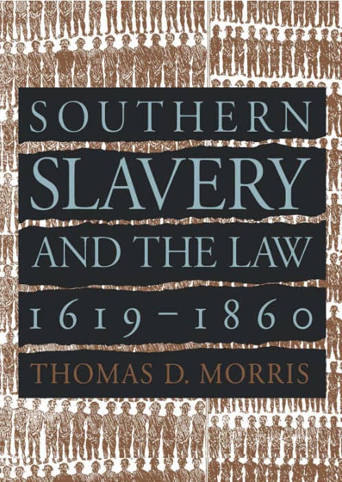 Southern Slavery and the Law cover