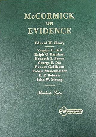 image of McCormick on Evidence, found in the Hornbook Series for HeinOnline's West Academic Casebooks Archive