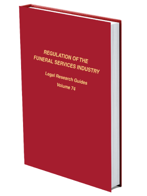 Mock up book cover of Regulation of the Funeral Services Industry Legal Research Guide