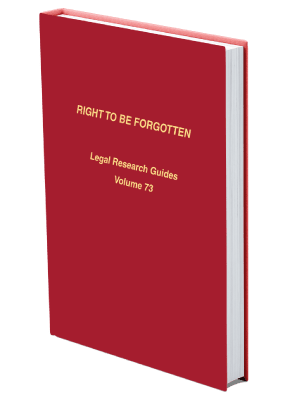 Mock up book cover of Right to Be Forgotten Legal Research Guide