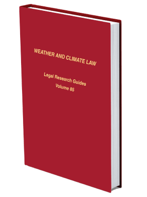 Mock up book cover of Weather and Climate Law Legal Research Guide