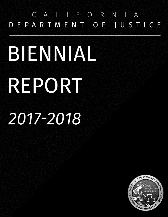 cover of California Department of Justice Biennial Report 2017-2018